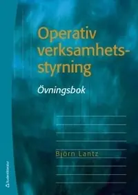 Operativ verksamhetsstyrning. Övningsbok - Begagnad bok